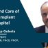 Benefits and Care of Kidney Transplant - Dr. Sandip Guleria Apollo Hospital