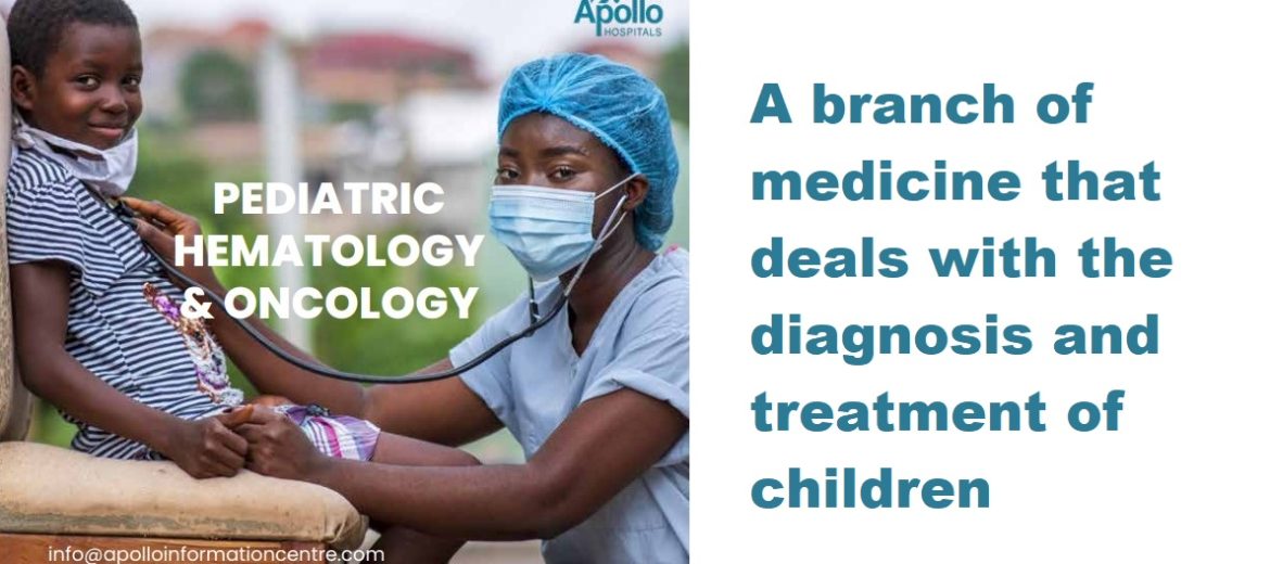Pediatric Hematology and Oncology - Apollo Hospitals
