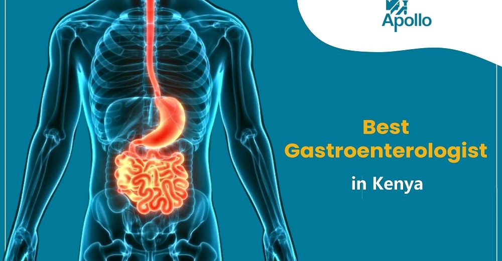 Best Gastroenterologists in Nairobi, Gastroenterology Hospitals in Kenya